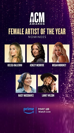 🔥 THESE WOMEN = COUNTRY MUSIC POWERHOUSES 🔥The #ACMawards Female Artist of the Year nominees are Kelsea Ballerini, Ashley McBryde, Megan Moroney Music, Kacey Musgraves, and Lainey Wilson! Congratulations y'all!✨ | ACM - Academy of Country Music