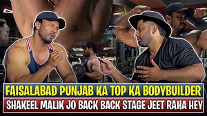 Bodybuilder Ka dil Tooty Ga Tabhi To Wo Baney Ga | Faisalabad Ka Sher Jawan Shakeel Malik 🔥😍 | Karachi ka Chandio