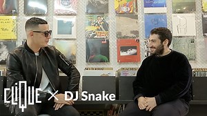 Clique x DJ Snake - Clique.tv