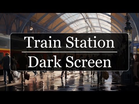 Relaxing Train Station Ambience: 10 Hours of Soothing Sounds for Sleep, Study, and Focus
