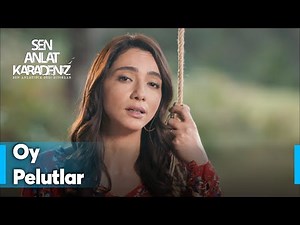 Öykü Gürman - Oy Pelutlar | Sen Anlat Karadeniz Yeniden...
