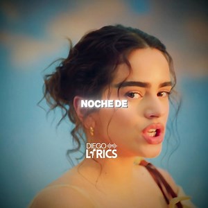 398K views · 19K reactions | La Noche De Anoche || Rosalía | Diego Lyrics | Facebook