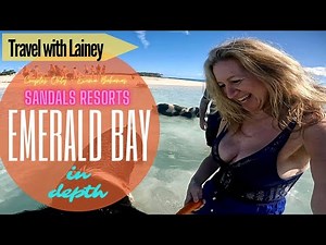 Sandals Emerald Bay Luxury Couples Only All Inclusive Romantic Resort In Depth - The Exumas Bahamas