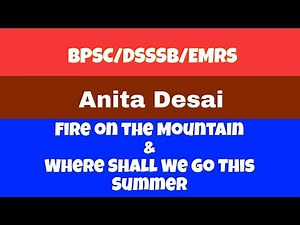 Summary of Fire on the Mountain & Where shall we go this summer by Anita Desai