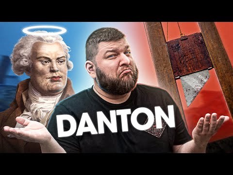 Danton : TRAITRE corrompu ou MARTYR de la Révolution française ?