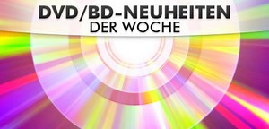Die DVD-Neuheiten der Woche