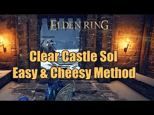 Elden Ring - Clearing Castle Sol - The Easy Way For Haligtree Secret Medallion (Left)