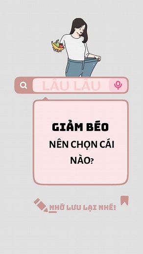 7.1K views · 439 reactions | NÊN CHỌN CÁI NÀO??? - 類類類 #giamcan #giammo #bodybuilder #tips #tipslamdep #lamdep #beauty #beautytips #foryou #fpy #viral #xuhuong #lâulâu #laulaumotcontent | LÂU LÂU | Facebook