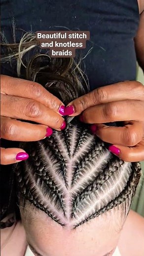beautiful stitch and knotless braids