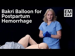 Bakri Balloon for Postpartum Hemorrhage