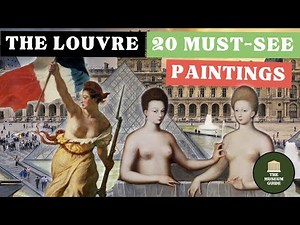 The 20 Most Famous Paintings in the Louvre - An In-Depth Guided Museum Tour