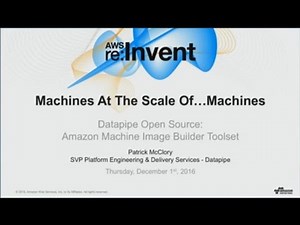 AWS re:Invent 2016: Datapipe Open Source: Image Development Pipeline (ARC319)