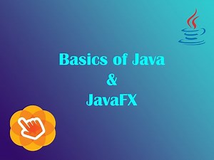 Basics of Java & JavaFX