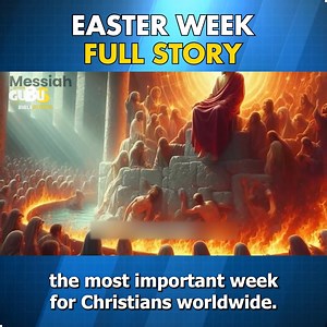 THE COMPLETE EASTER WEEK STORY - From Palm Sunday To The Last Supper | Messiah Gugu