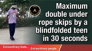 7 comments | Maximum double under rope skips by a blindfolded teen in 30 seconds The record for performing the maximum number of double under #ropeskips in 30 seconds blindfolded was set by P. Vishnu Vardhan of East Godavari, #AndhraPradesh. He performed 74 double under rope #skips in 30 seconds at the age of 18 years, 11 months and 20 days. | India Book of Records | Facebook