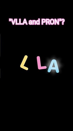 what is vlla and pron?