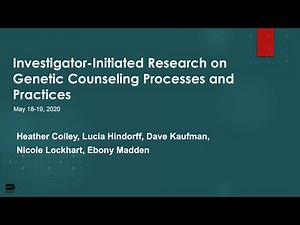 Concept Clearance: Investigator-initiated Research on Genetic Counseling Processes and Practices