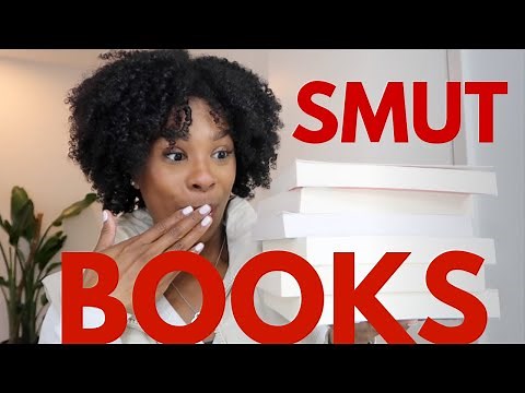 Smuttiest Books I've Read Yet