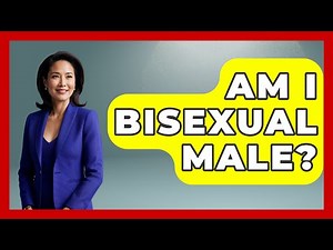 Am I Bisexual Male? - Gender Equality Network