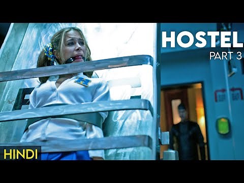Hostel - Part 3 (2011) Story Explained | Hindi | Brutal Movie