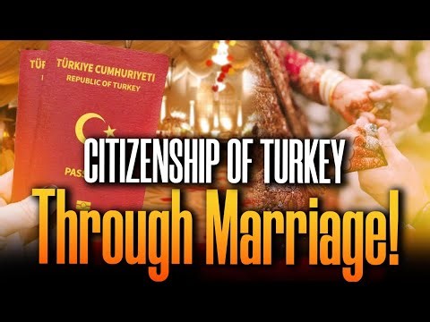 Get Turkish Citizenship Through Marriage in 2025 | Legal Steps & Timeline Explained 🇹🇷💍
