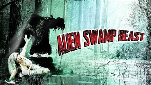 Alien Swamp Beast (2018)