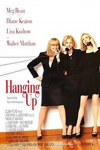 فيلم - Hanging Up - 2000 مشاهدة اونلاين، فيديو، الإعلان، صور، النقد الفني، مواعيد العرض