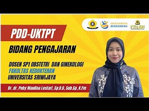 PDD-UKTPT BIDANG PENGAJARAN | PEBY MAULINA | UNIVERSITAS SRIWIJAYA