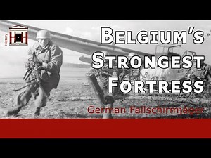 The Spectacular Capture of Fortress Eben-Emael (Belgium, 1940)