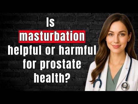 Is masturbation helpful or harmful for prostate health? Doctor Explains