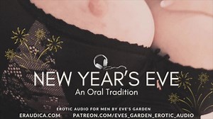 New Year's Eve - An Oral Tradition - Erotic Audio for Men by Eve's Garden