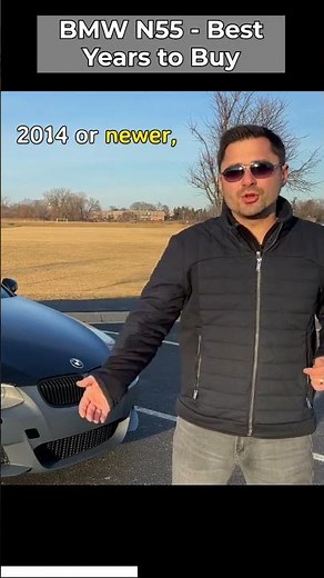 Best BMW N55 Engine Years To Buy