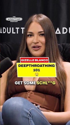 THROAT GOAT GIZELLE BLANCO SHARES HER TOP TIPS!