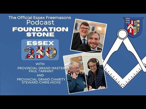 The Official Essex Masonic Podcast - Essex 250