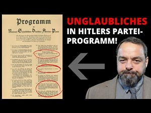 UNGLAUBLICHES in Hitlers NSDAP-Parteiprogramm