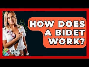 How Does A Bidet Work? - Holistic Balance And Bliss