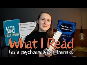 Karen Horney and Thomas Ogden | What I Read (as a Psychoanalyst in Training) - December 2024