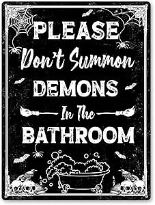 Please Dont Summon Demons In The Bathroom - Gothic Bathroom Decor, Funny Halloween Decorations Outdoor, Goth Room, Witchy Décor, Aluminum Sign Rust Free 9" X 11", Pre-Drilled Holes, Weather Resistant