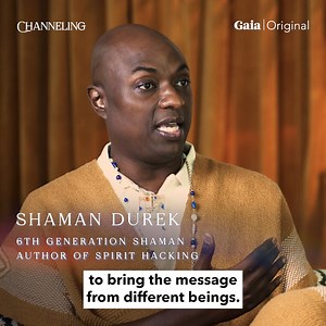 Are channelers, shamans, oracles, and mediums accessing the same field of higher consciousness 🤯? | Gaia