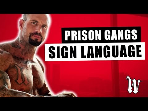 Prison Gangs : Sign language