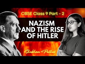 Nazism and The Rise of Hitler | Part - 2 | Class 9 History | Full Chapter | Shubham Pathak