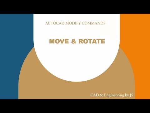 13. AUTOCAD MOVE & ROTATE COMMANDS