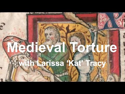 Medieval torture with Larissa ‘Kat’ Tracy