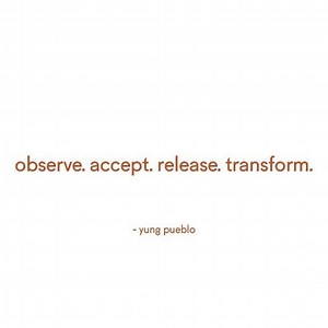 Observe. Accept. Release. Transform. ❤️ | Collective Hub | Facebook