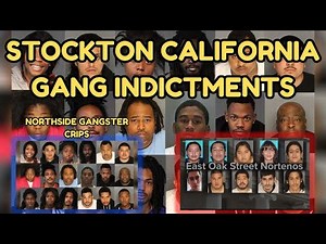 Stockton California Gang Indictments: East Side Crips, Westside Bloods & More Exposed !!