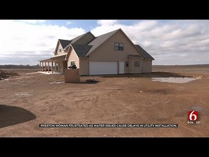 Preston Woman Frustrated As Water Issues Cause Delays In Utility Installation