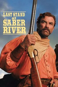 Last Stand at Saber River (1997) - Where to Watch