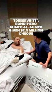 Bondi Hero Ahmed al-Ahmed given $2.5 million cheque