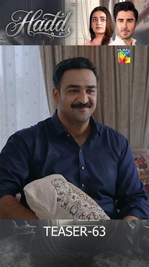 Hadd - Episode 63 Teaser - [ Nabeel Zuberi, Minsa Malik & Arsalan Asad Butt ] HUM TV