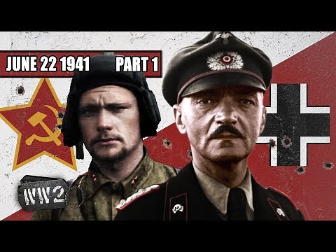 096a - Operation Barbarossa - Biggest Land Invasion in History - WW2 - June 22 1941